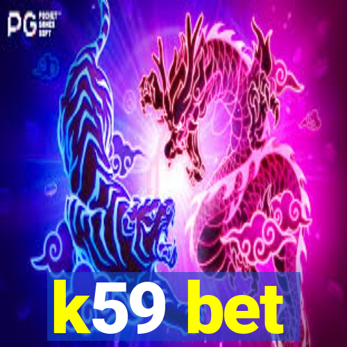 k59 bet